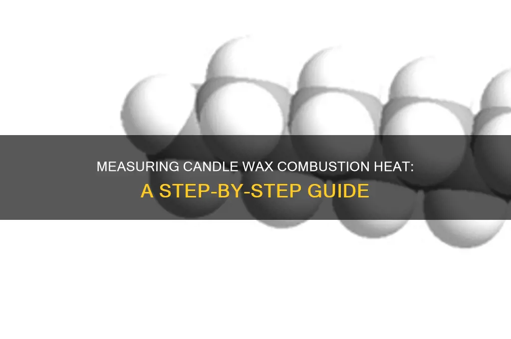 how to find heat of combustion of candle wax