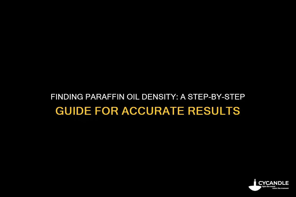 how to find the density of paraffin oil