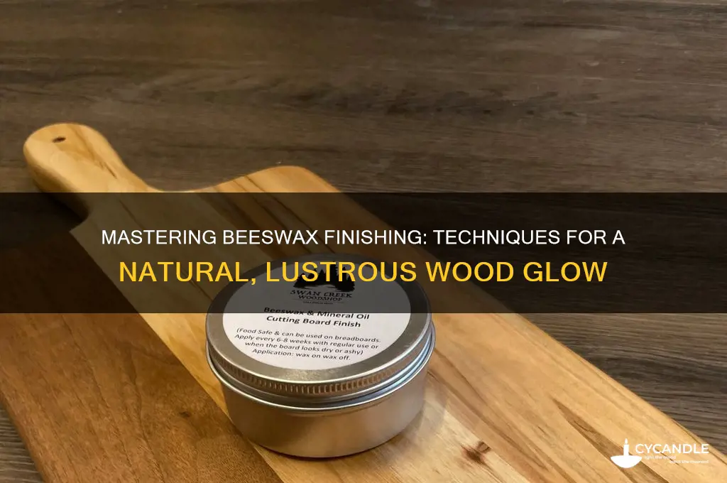 how to finish with beeswax