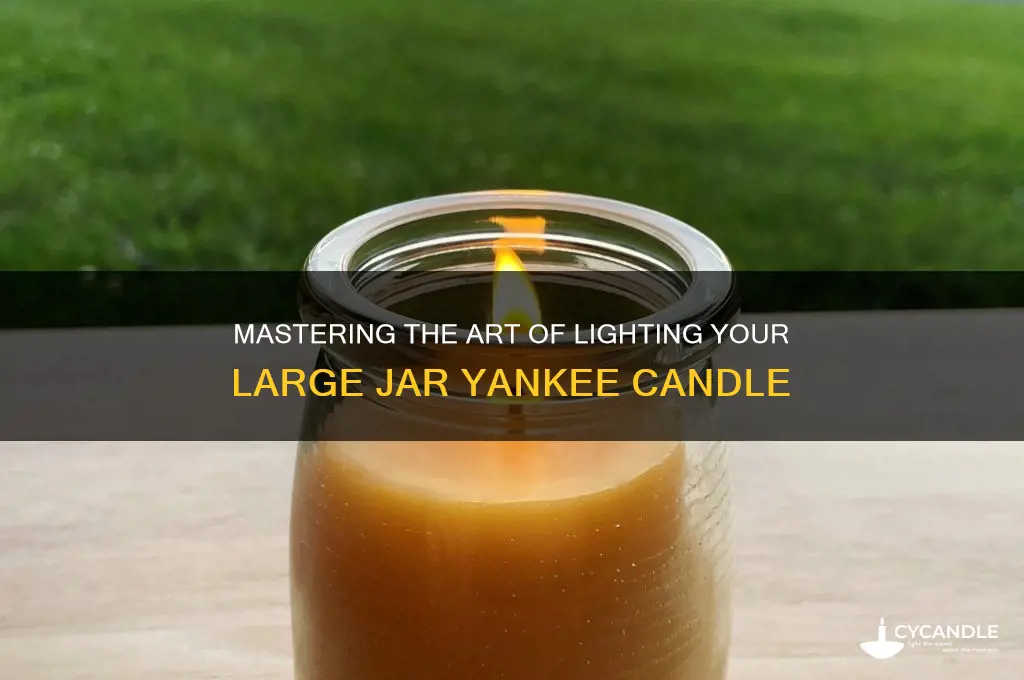 how to first light a large jar yankee candle