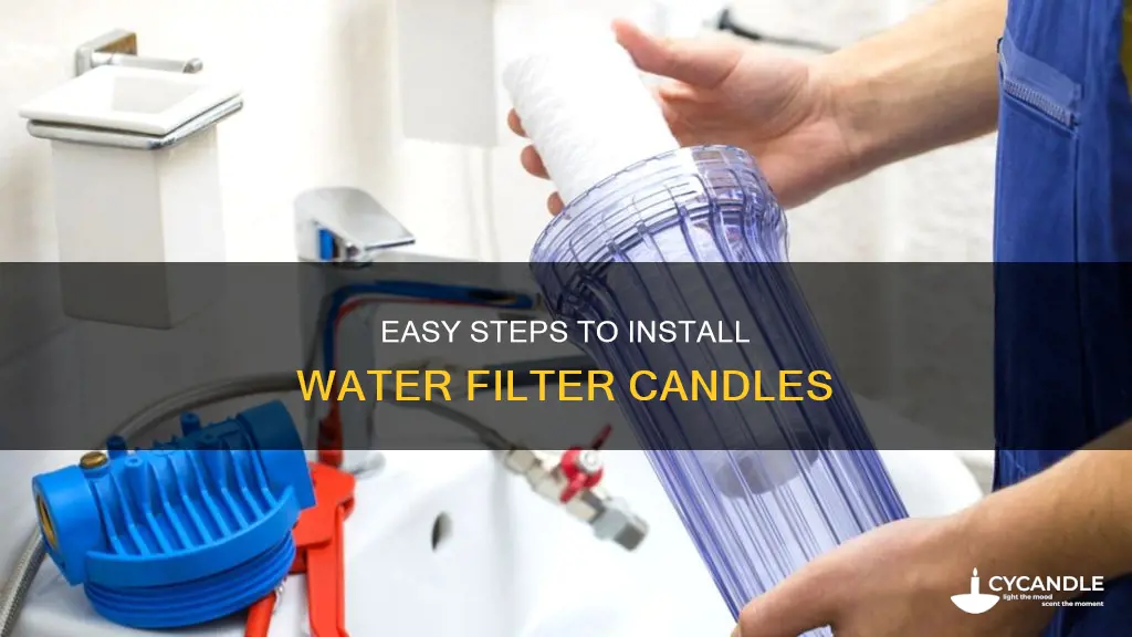 how to fit water filter candle