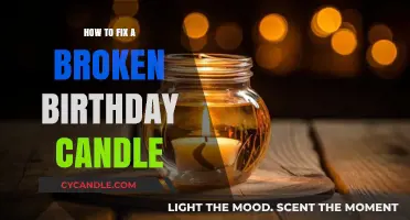 Repairing a Birthday Candle: Quick and Easy Fixes