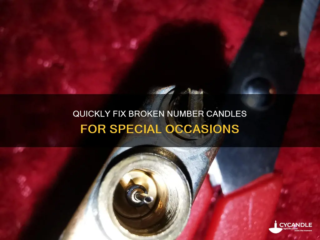 how to fix a broken number candle