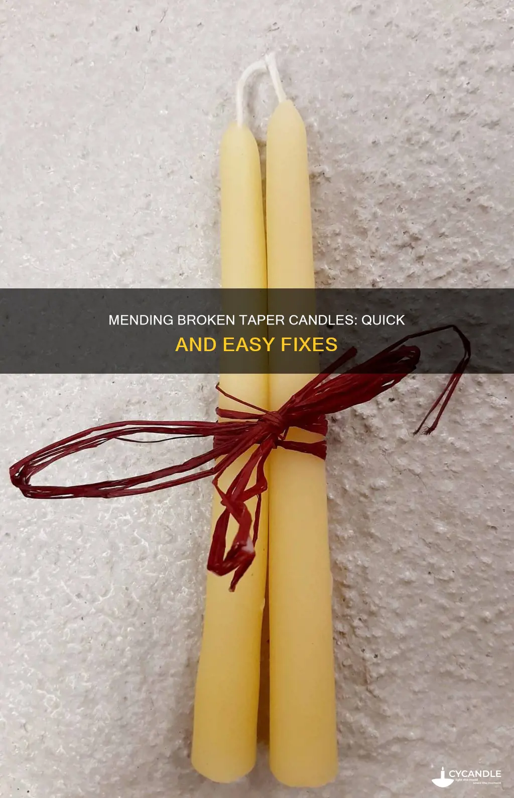 how to fix a broken taper candle