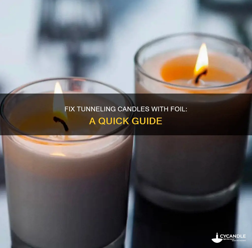 how to fix a tunneling candle with foil