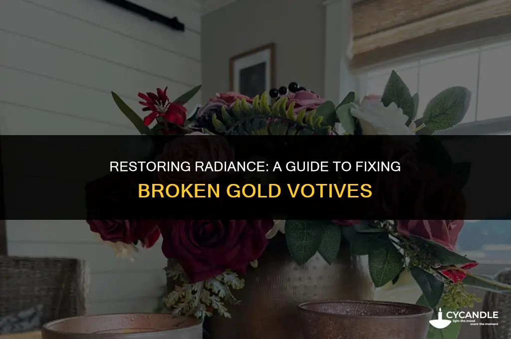 how to fix broke votive with gold