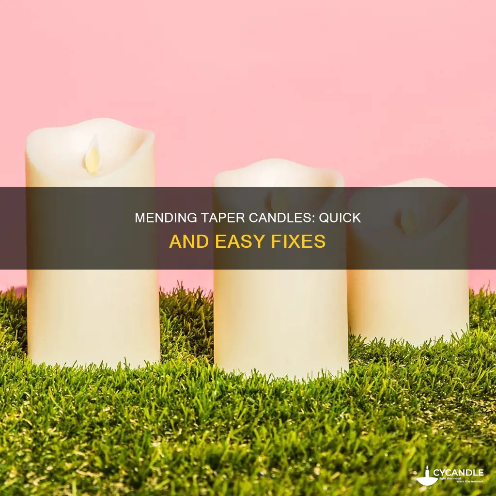 how to fix broken taper candle
