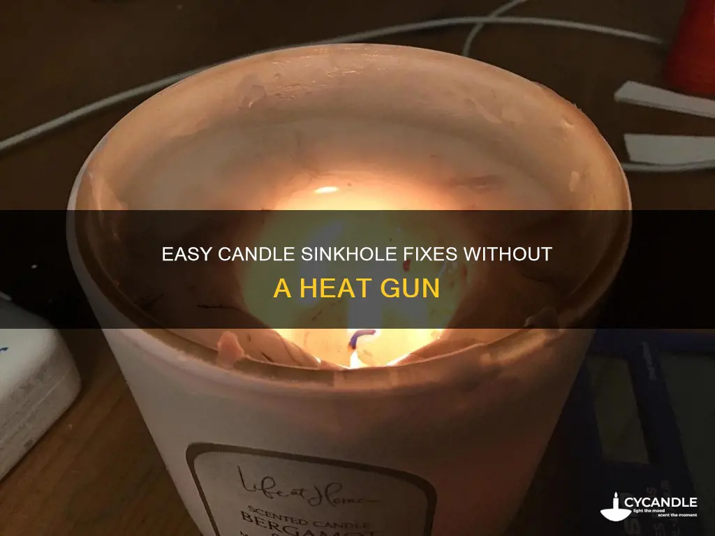 how to fix candle sinkholes without heat gun
