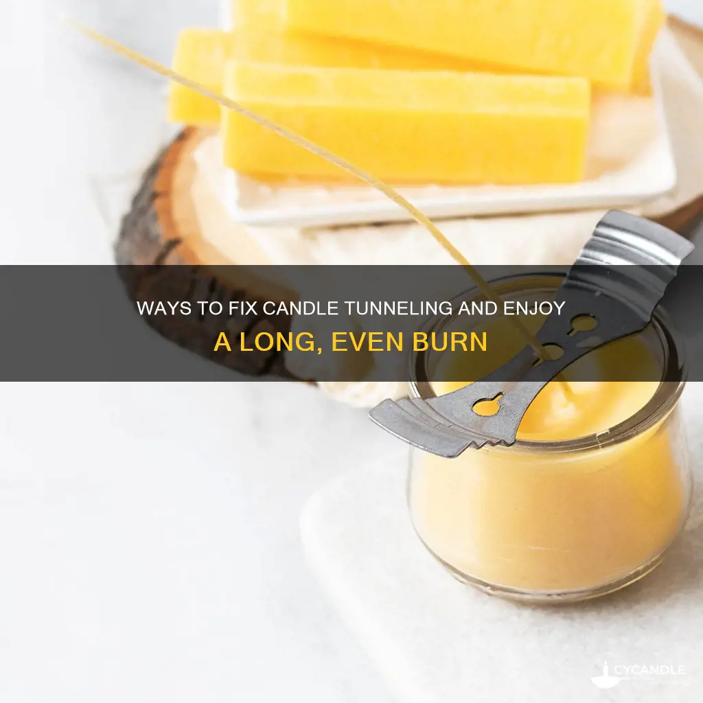 how to fix candle tuneling