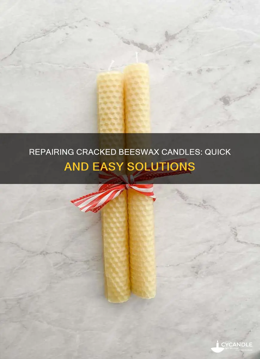 how to fix cracked beeswax candles