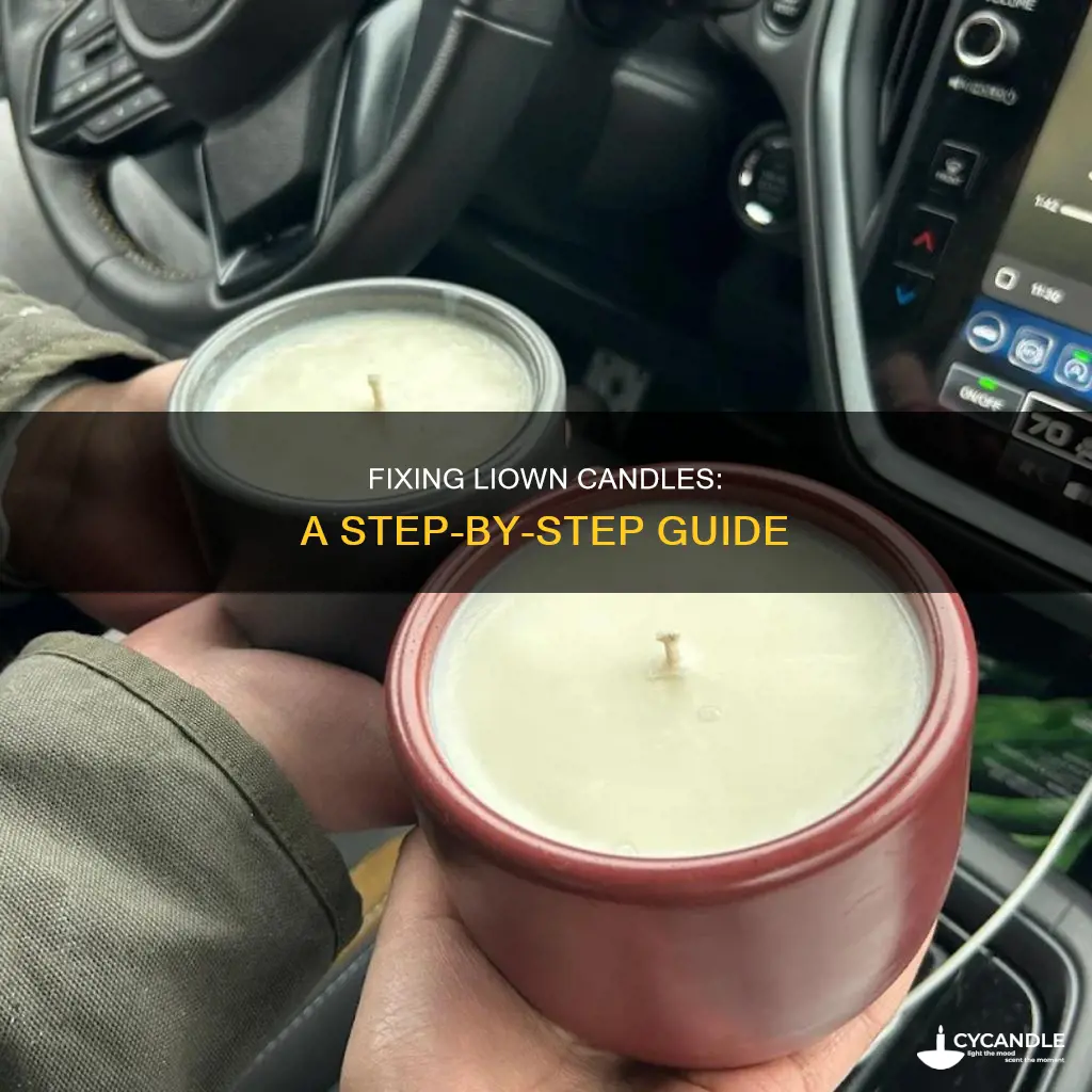 how to fix liown candle