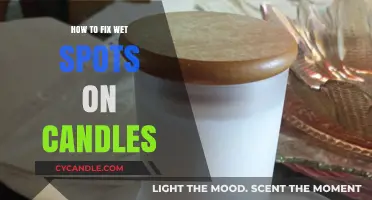 Repairing Wet Spots: Candle Maintenance 101