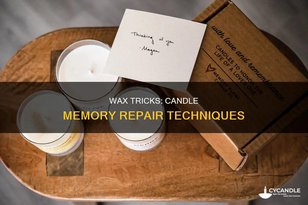 how to fix your candle memory