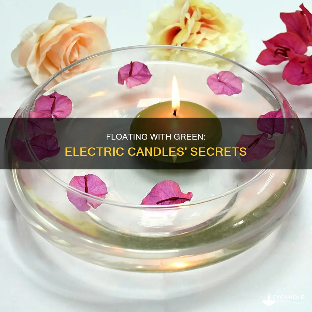 how to float with green on their electric candles