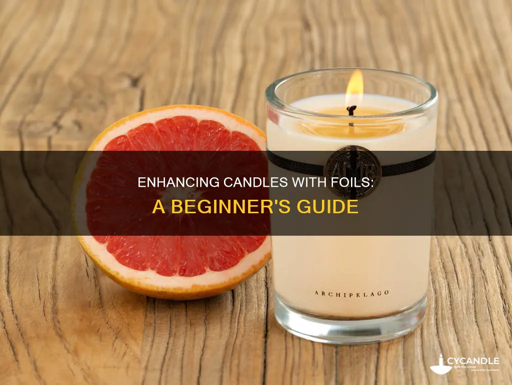 how to foil a candle