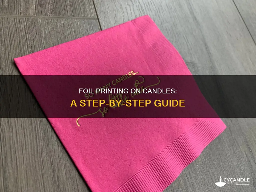 how to foil print on candles