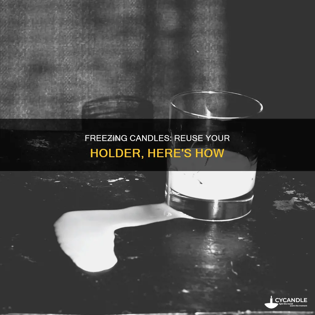 how to freeze a candle to keep the candle holder