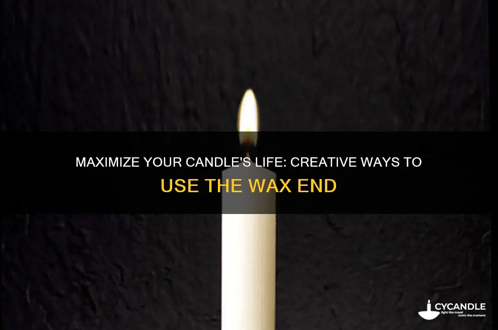 how to fully use the end of a candle