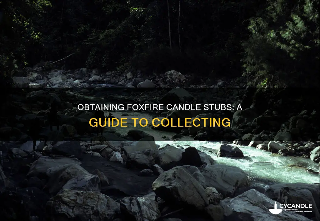 how to gain foxfire candle stubs