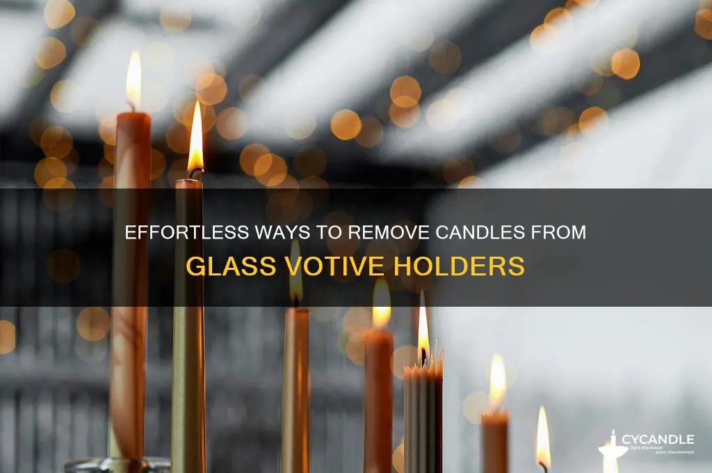 how to get a candle out of glass votive holders