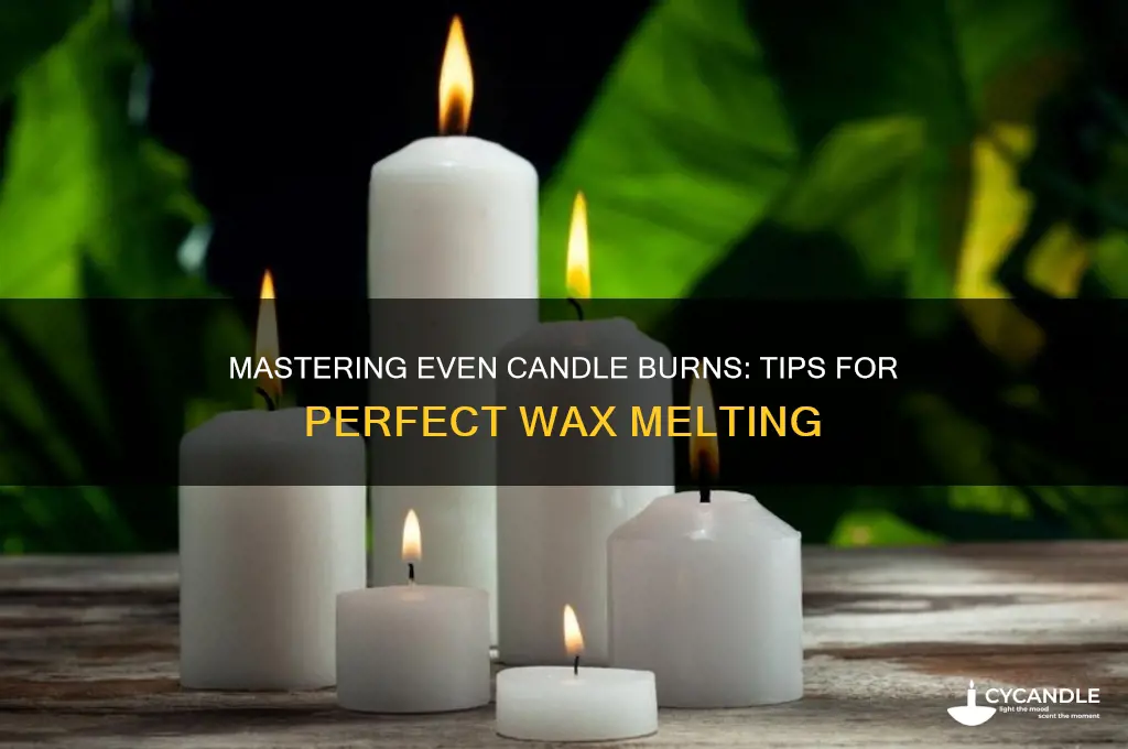 how to get a candle to burn evenly