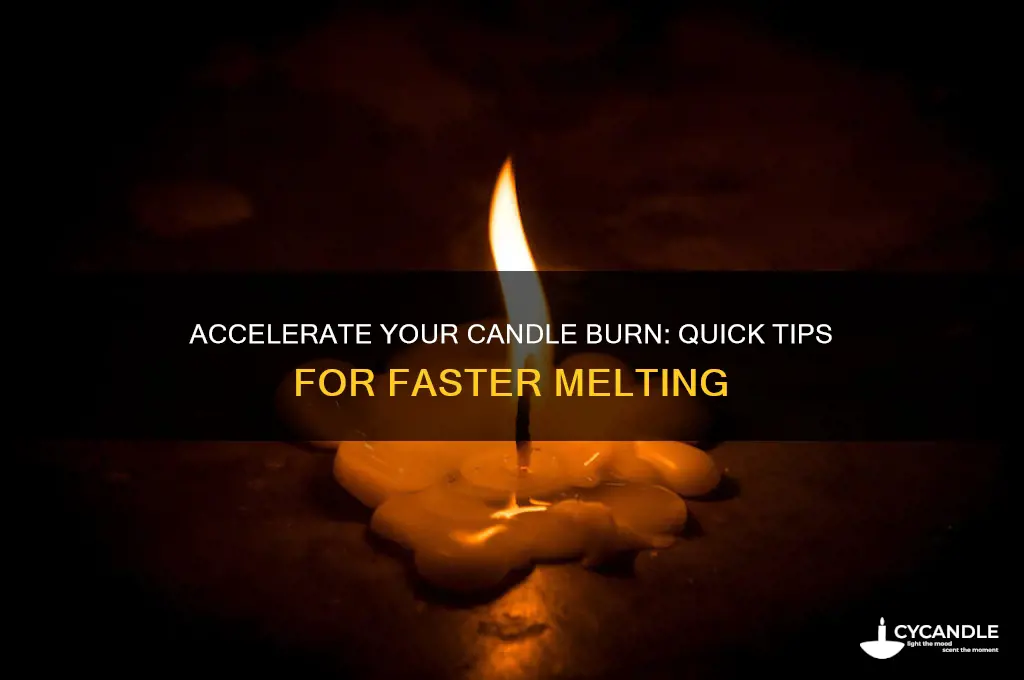 how to get a candle to burn faster