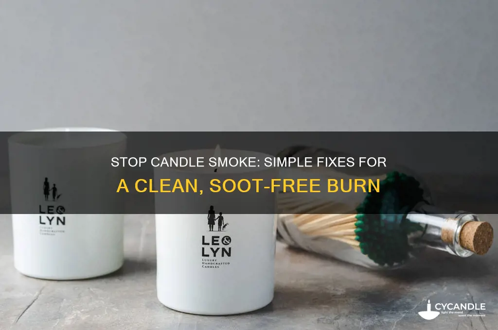 how to get a candle to stop smoking