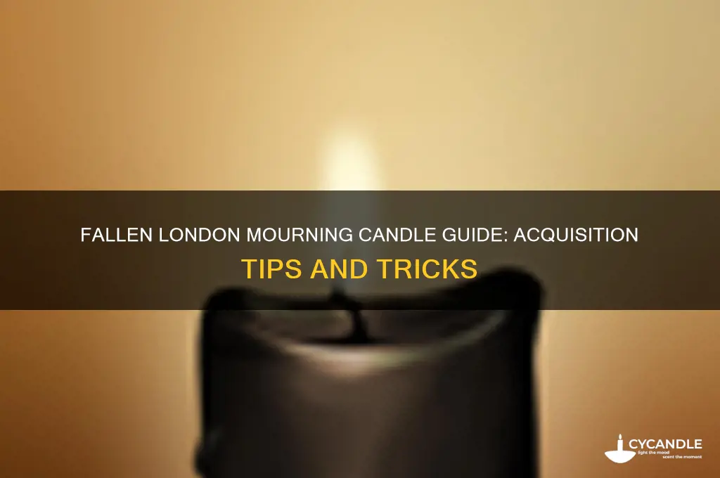 how to get a mourning candle fallen london
