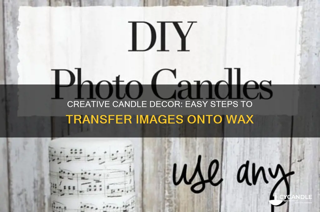 how to get a picture on a candle