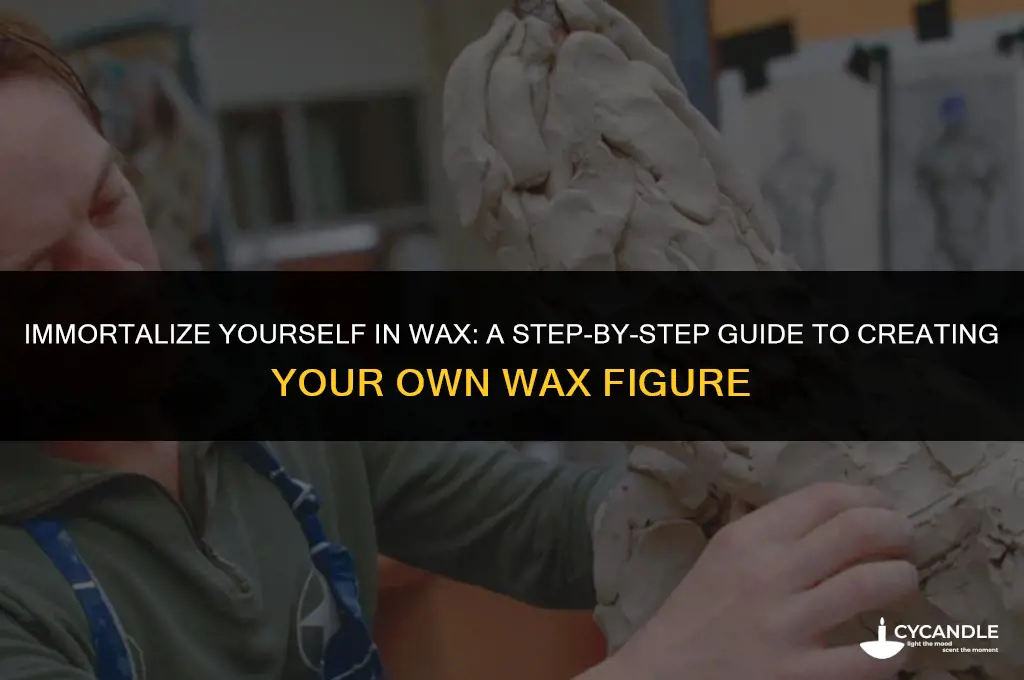how to get a wax figure of yourself