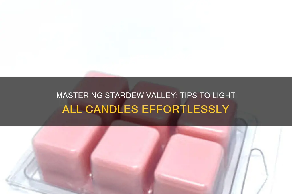 how to get all candles lit stardew