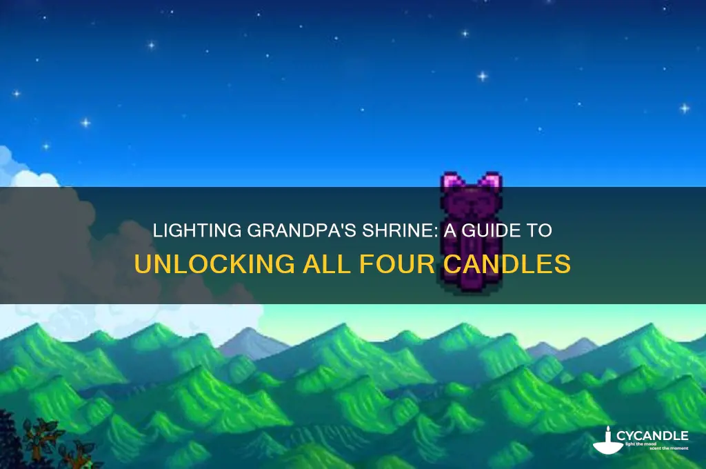 how to get all four candles on grandpa