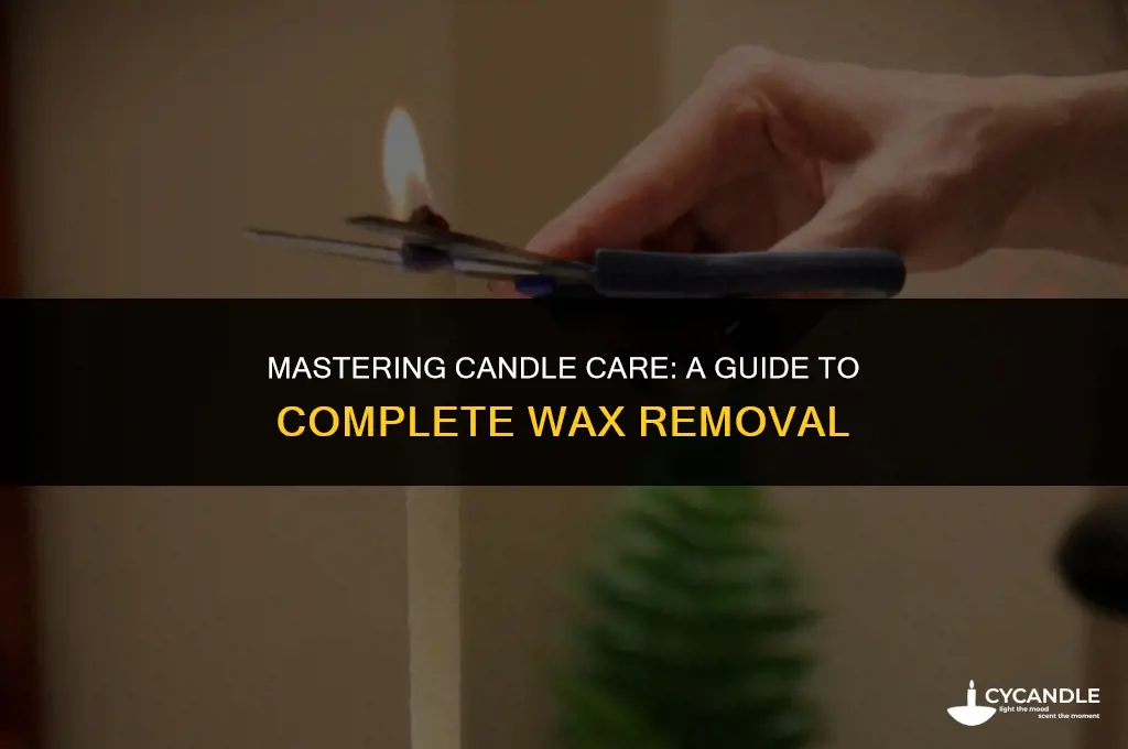 how to get all the wax out of a candle