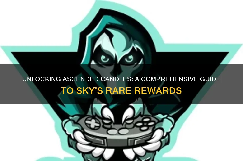 how to get ascended candles