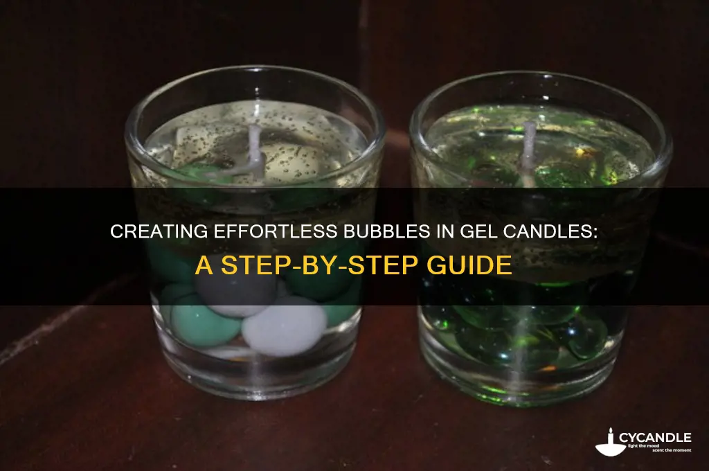 how to get bubbles in gel candles