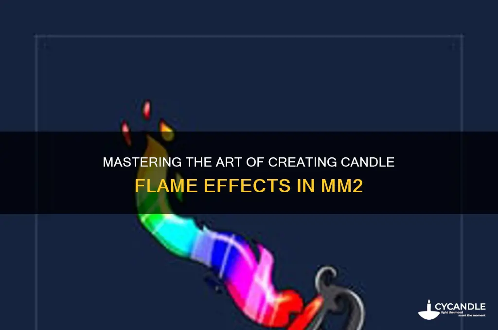 how to get candle flame in mm2