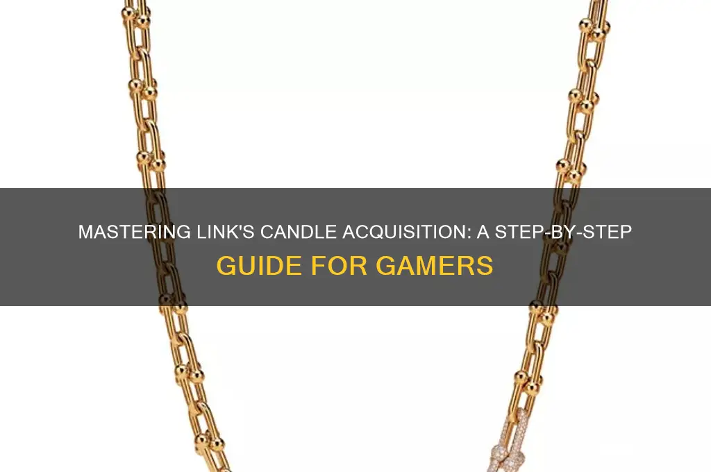 how to get candle in link