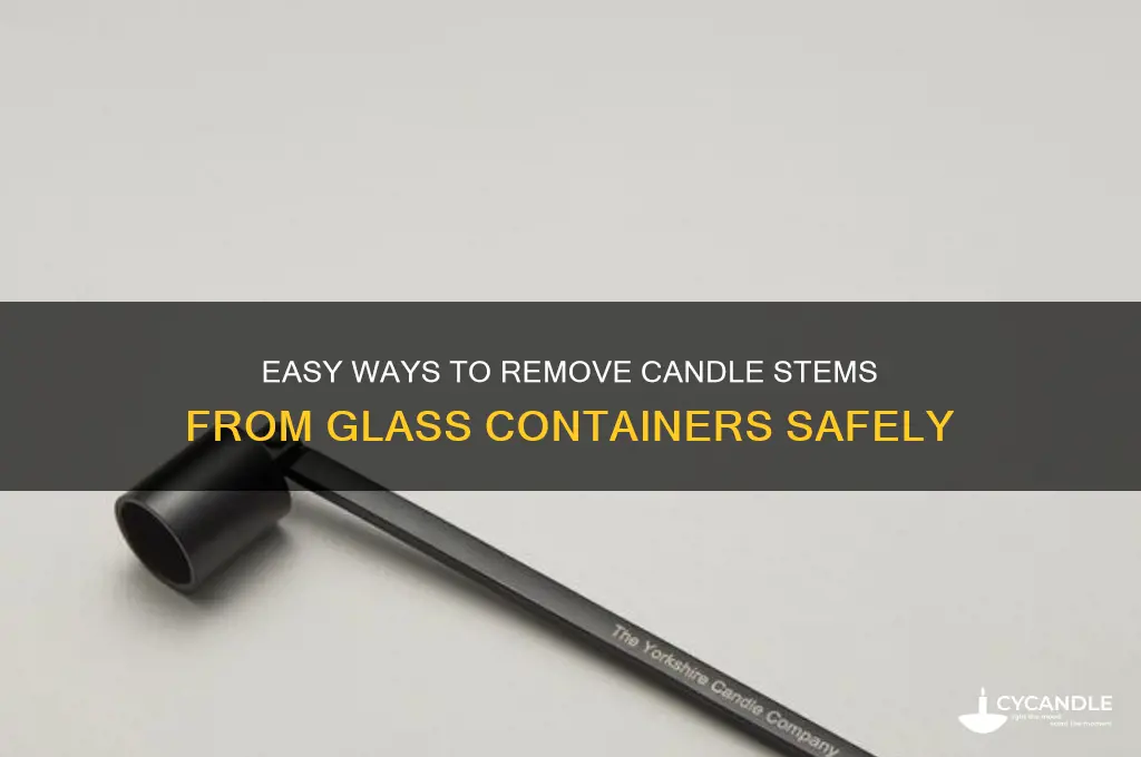 how to get candle stem out of glass container