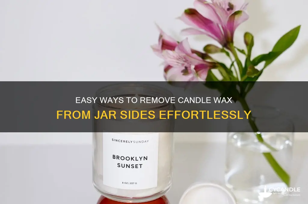 how to get candle wax of side of jar
