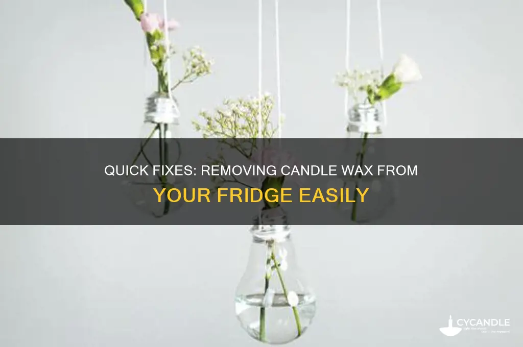 how to get candle wax off a fridge