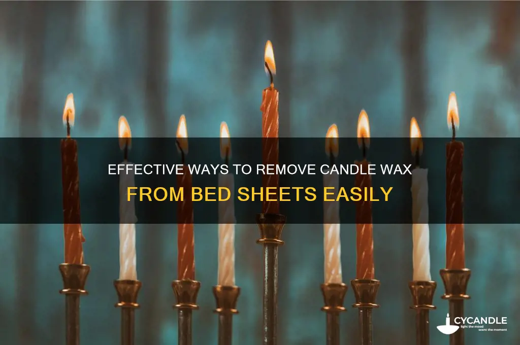 how to get candle wax off bed sheets