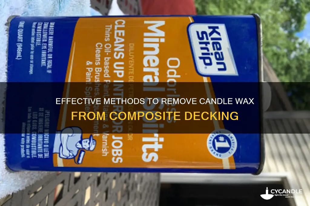 how to get candle wax off composite deck