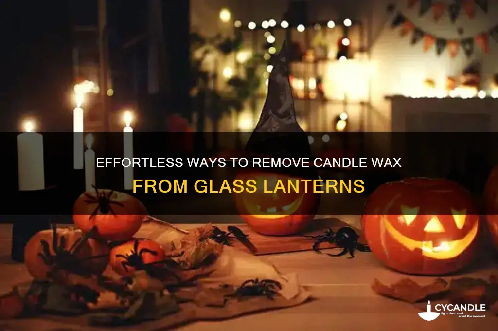 how to get candle wax off glass lantern