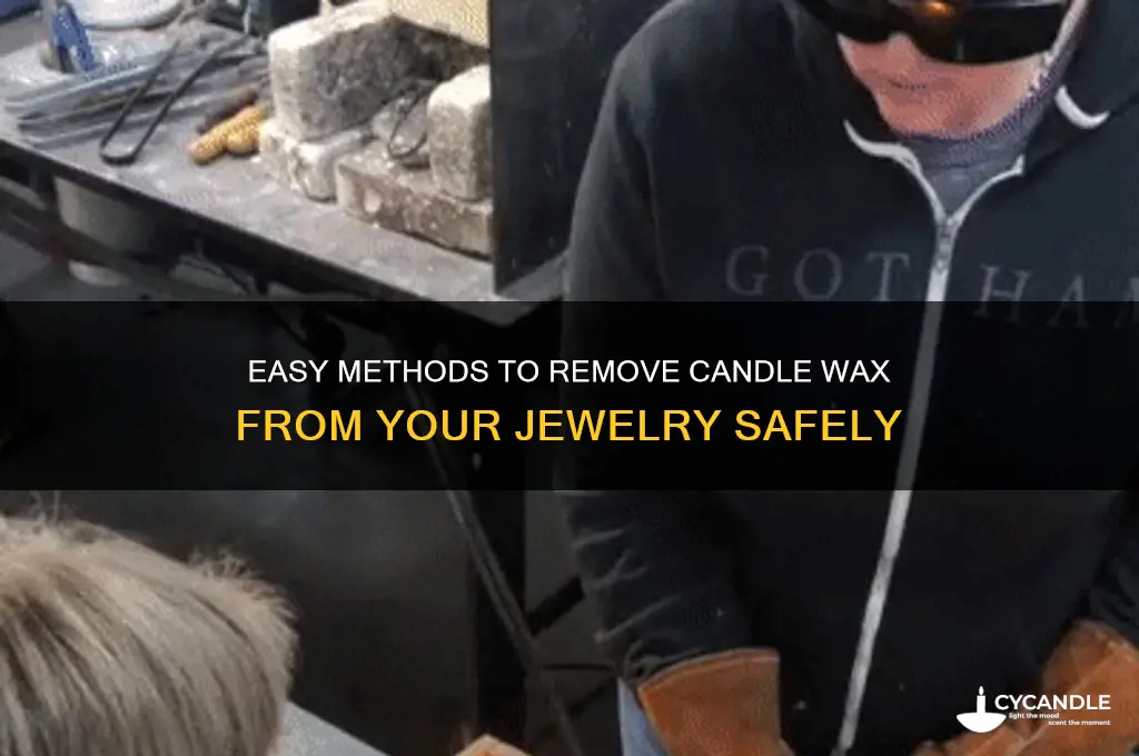 how to get candle wax off jewelry