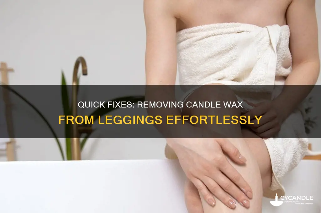 how to get candle wax off leggings