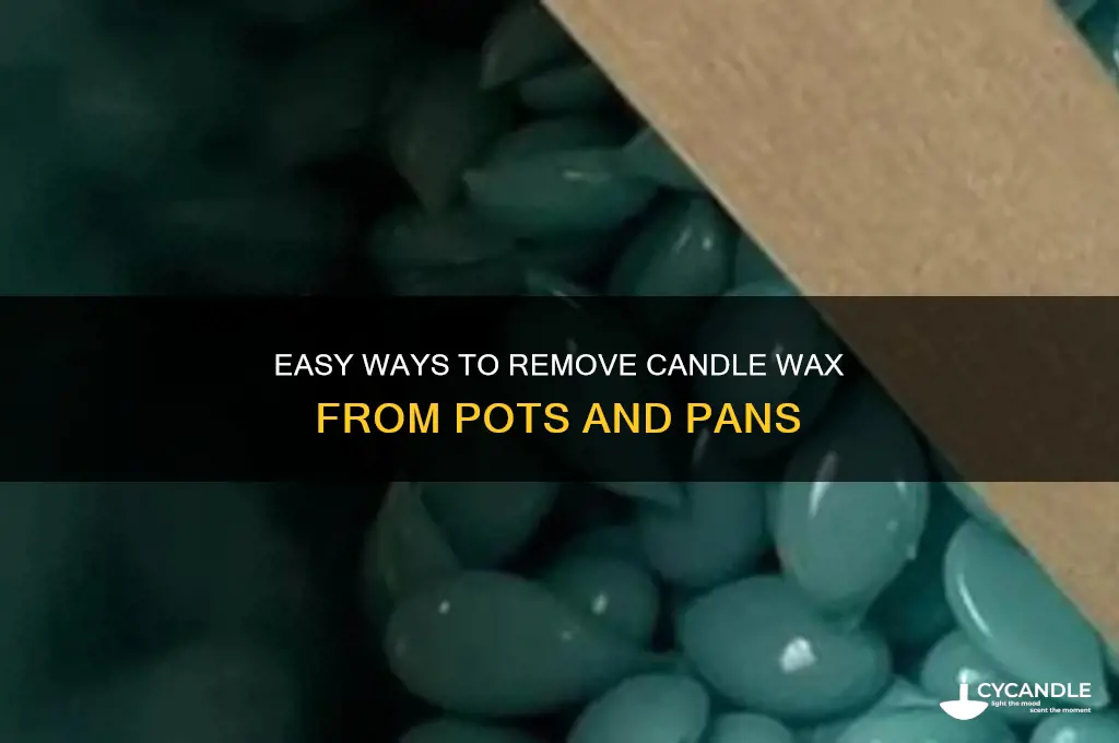 how to get candle wax off pot