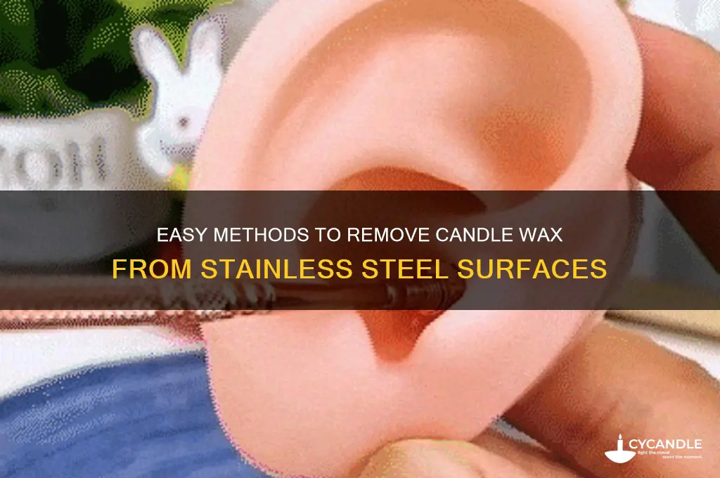 how to get candle wax off stainless steel