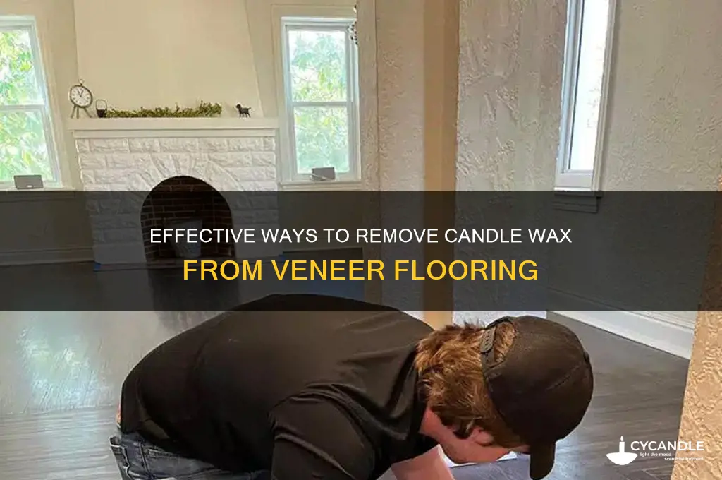 how to get candle wax off veneer floor