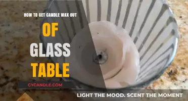 Easy Steps to Remove Candle Wax from Glass Tables