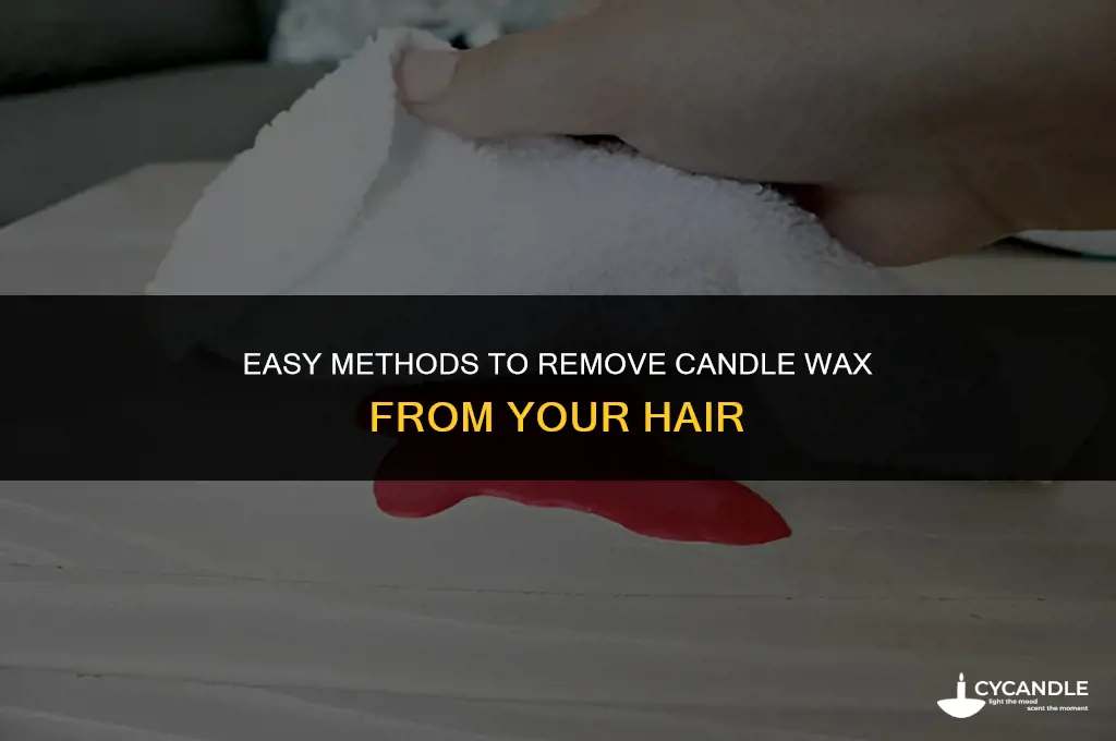 how to get candle wax out of hair